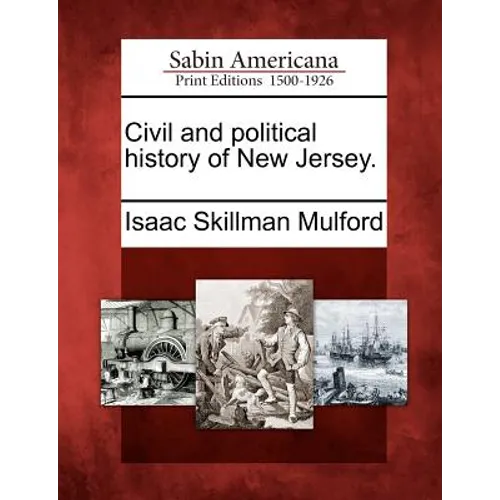 Civil and political history of New Jersey.