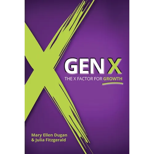 Gen X: The X Factor for Growth