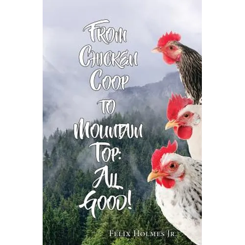 From Chicken Cook to Mountain Top