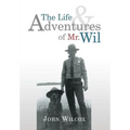 The Life and Adventures of Mr. Wil