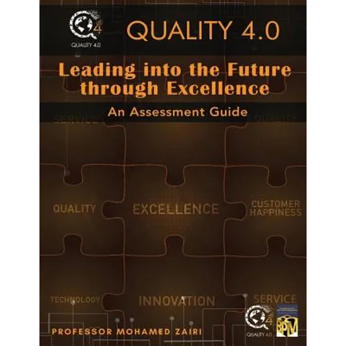 Leading into the Future through Excellence: An Assessment Guide