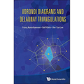 Voronoi Diagrams and Delaunay Triangulations