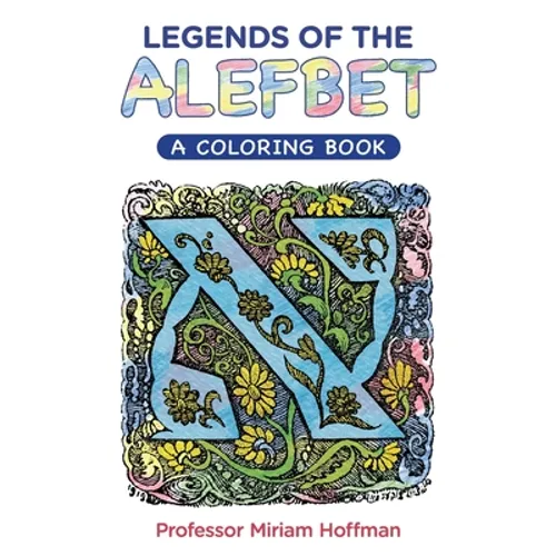 Legends of the AlefBet: A Coloring Book