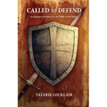 Called to Defend: An Apologetics Handbook for the Middle School Student