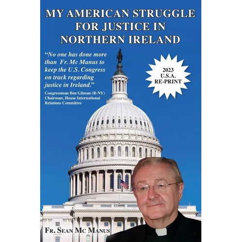 My American Struggle for Justice in Northern Ireland [Third Us Edition 2019]