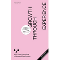 Growth Through Experience: Why Three Forces Beat a Thousand Touchpoints