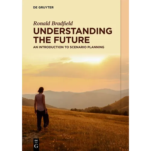 Understanding the Future: An Introduction to Scenario Planning