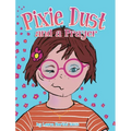 Pixie Dust and a Prayer