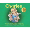 Charlee and Her Unlikely Friends