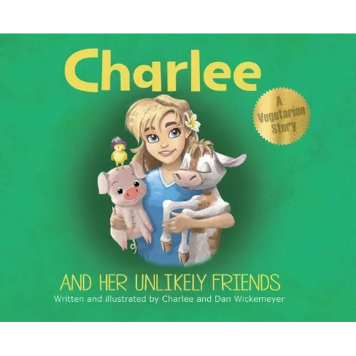 Charlee and Her Unlikely Friends