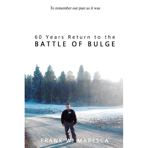 60 Years Return to the Battle of Bulge