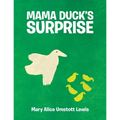 Mama Duck's Surprise