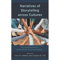 Narratives of Storytelling Across Cultures: The Complexities of Intercultural Communication