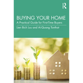 Buying Your Home: A Practical Guide for First-Time Buyers