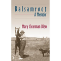 Balsamroot: A Memoir