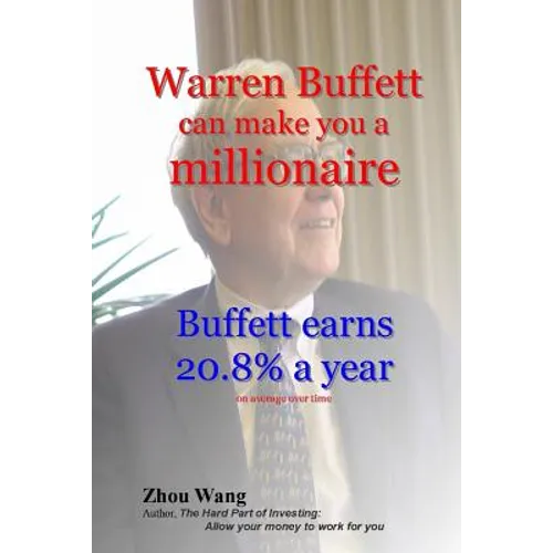 Warren Buffett can make you a millionaire!: Buffett earns 20.8% a year