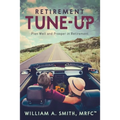Retirement Tune-Up: Plan Well and Prosper in Retirement