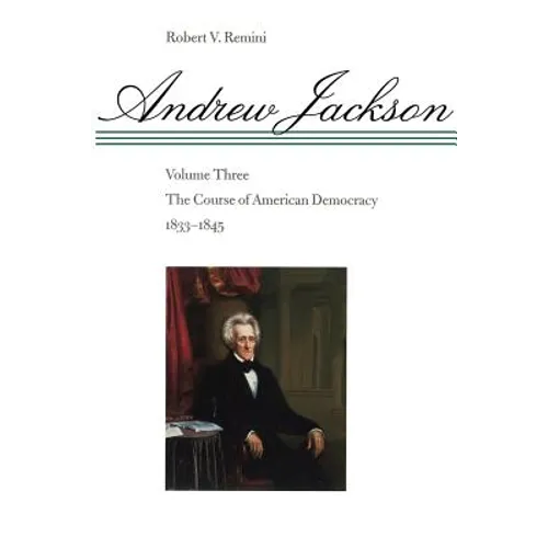 The Course of American Democracy, 1833-1845