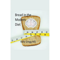 Bread in the Modern Diet