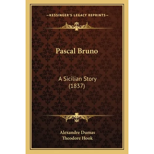 Pascal Bruno: A Sicilian Story (1837)