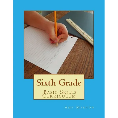 Sixth Grade Basic Skills Curriculum