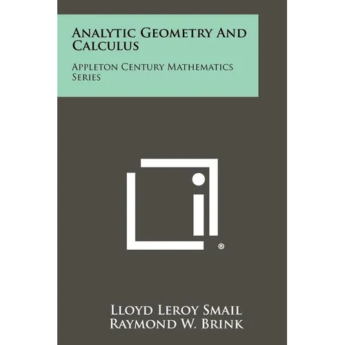 Analytic Geometry and Calculus: Appleton Century Mathematics Series