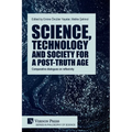 Science, technology and society for a post-truth age: Comparative dialogues on reflexivity