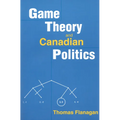 Game Theory and Canadian Politics