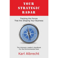 Your Strategic Radar: Tracking The Forces That Are Shaping Your Business