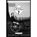 Moving Violations: War Zones, Wheelchairs, and Declarations of Independence