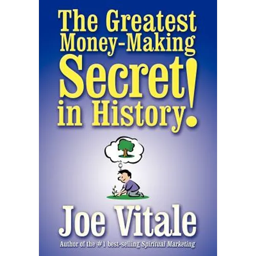 The Greatest Money-Making Secret in History!
