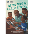 All We Need Is a Little Practice