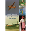 Here, There and Everywhere: Memoirs of an Air Hostess