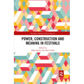 Power, Construction and Meaning in Festivals