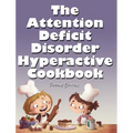 The Attention Deficit Disorder Hyperactive Cookbook: Puzzle Edition