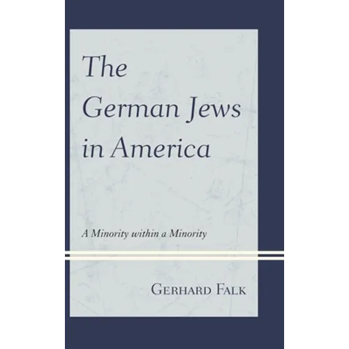 The German Jews in America: A Minority Within a Minority