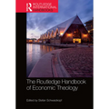 The Routledge Handbook of Economic Theology