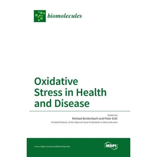 Oxidative Stress in Health and Disease
