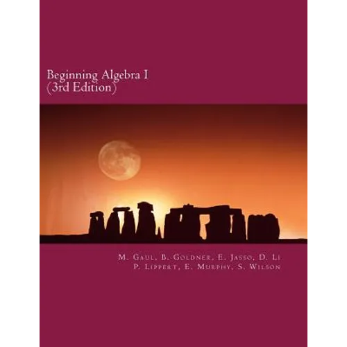 Beginning Algebra I (3rd Edition): An Algebra Workbook