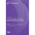 Current Insights on Lipid-Based Nanosystems 2023