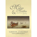 Madame Montour and the Fur Trade (1667-1752): (1667-1752)