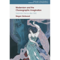 Modernism and the Choreographic Imagination: Salome's Dance After 1890