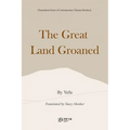 The Great Land Groaned