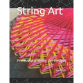 String Art: Steps to make simple String Art Designs