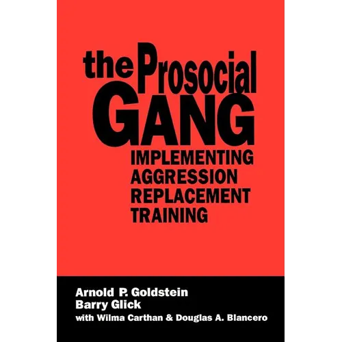 The Prosocial Gang: Implementing Aggression Replacement Training