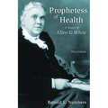 Prophetess of Health: A Study of Ellen G. White