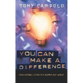 The You Can Make a Difference: High-Voltage Living in a Burned-Out World