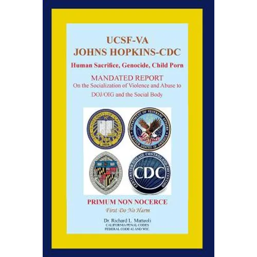 UCSF-VA Johns Hopkins-CDC: Human Sacrifice, Genocide, Child Porn