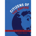 Citizens of the Empire: The Struggle to Claim Our Humanity