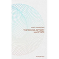 Techno-Optimist Manifesto